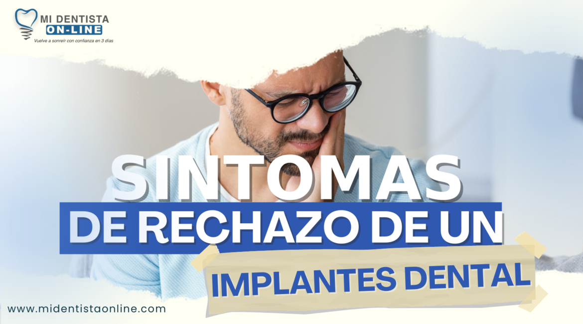 rechazo de un implante dental que pasa