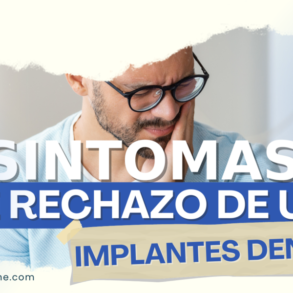 rechazo de un implante dental que pasa