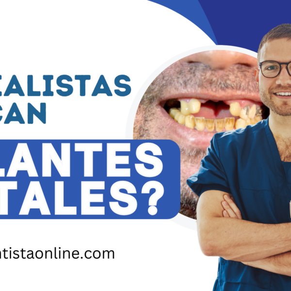 Que especialistas colocan implantes dentales